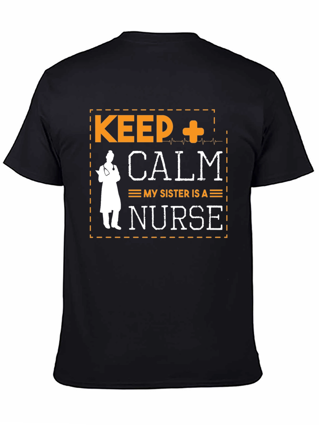 Camiseta Keep Calm My Sister Is A Nurse