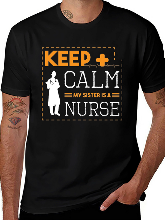 Camiseta Keep Calm My Sister Is A Nurse