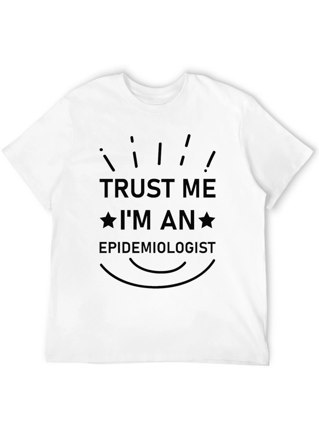 Camiseta Negra: Confía en Mí Soy Epidemiólogo