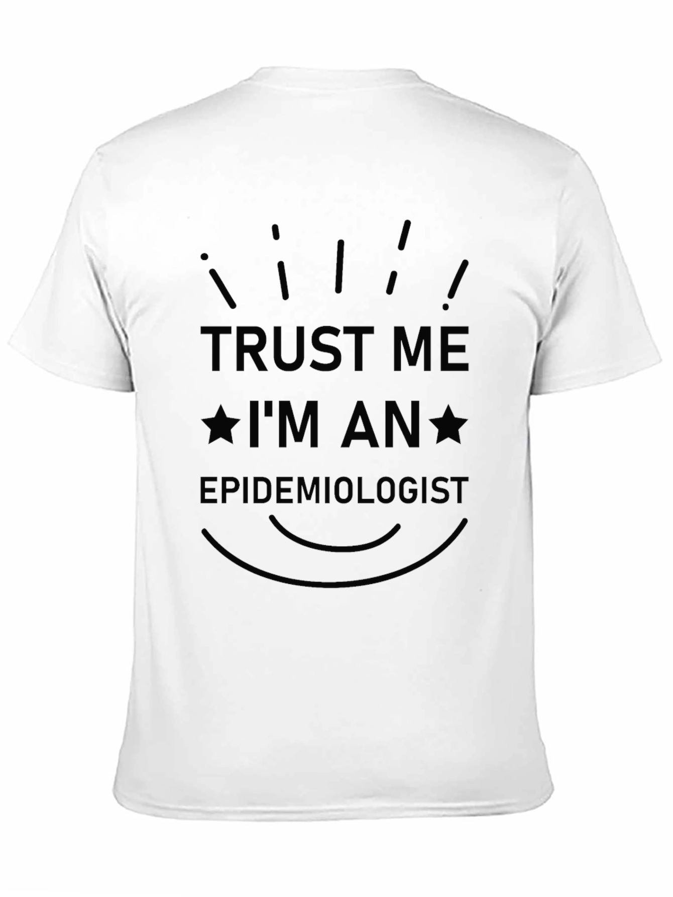 Camiseta Negra: Confía en Mí Soy Epidemiólogo