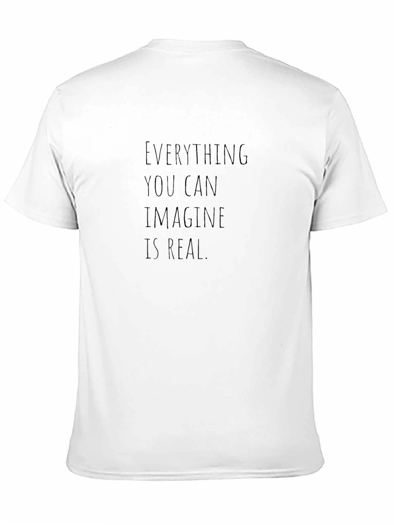 Camiseta Negra: Todo Lo Que Imaginas Es Real