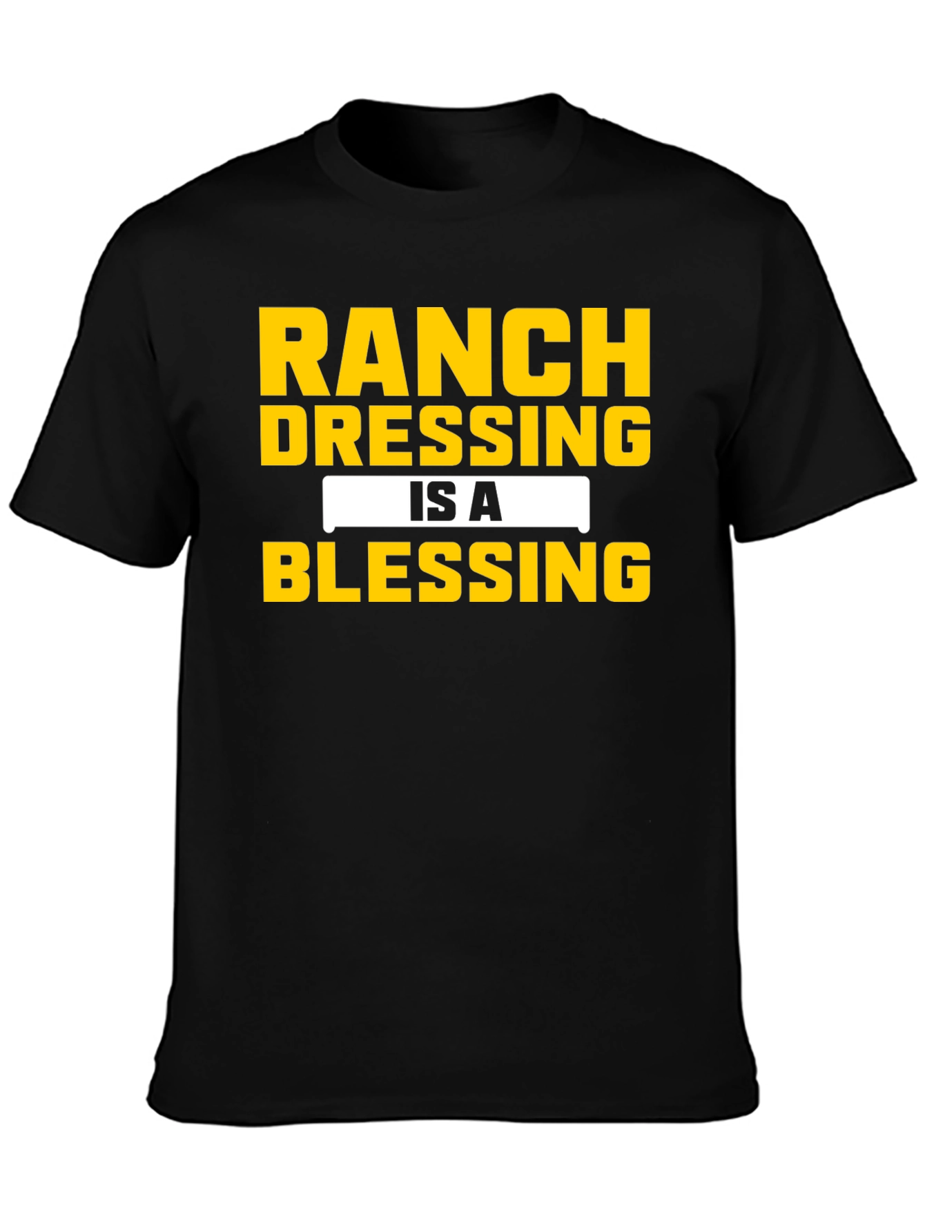 Camiseta Negra: Ranch Dressing is a Blessing