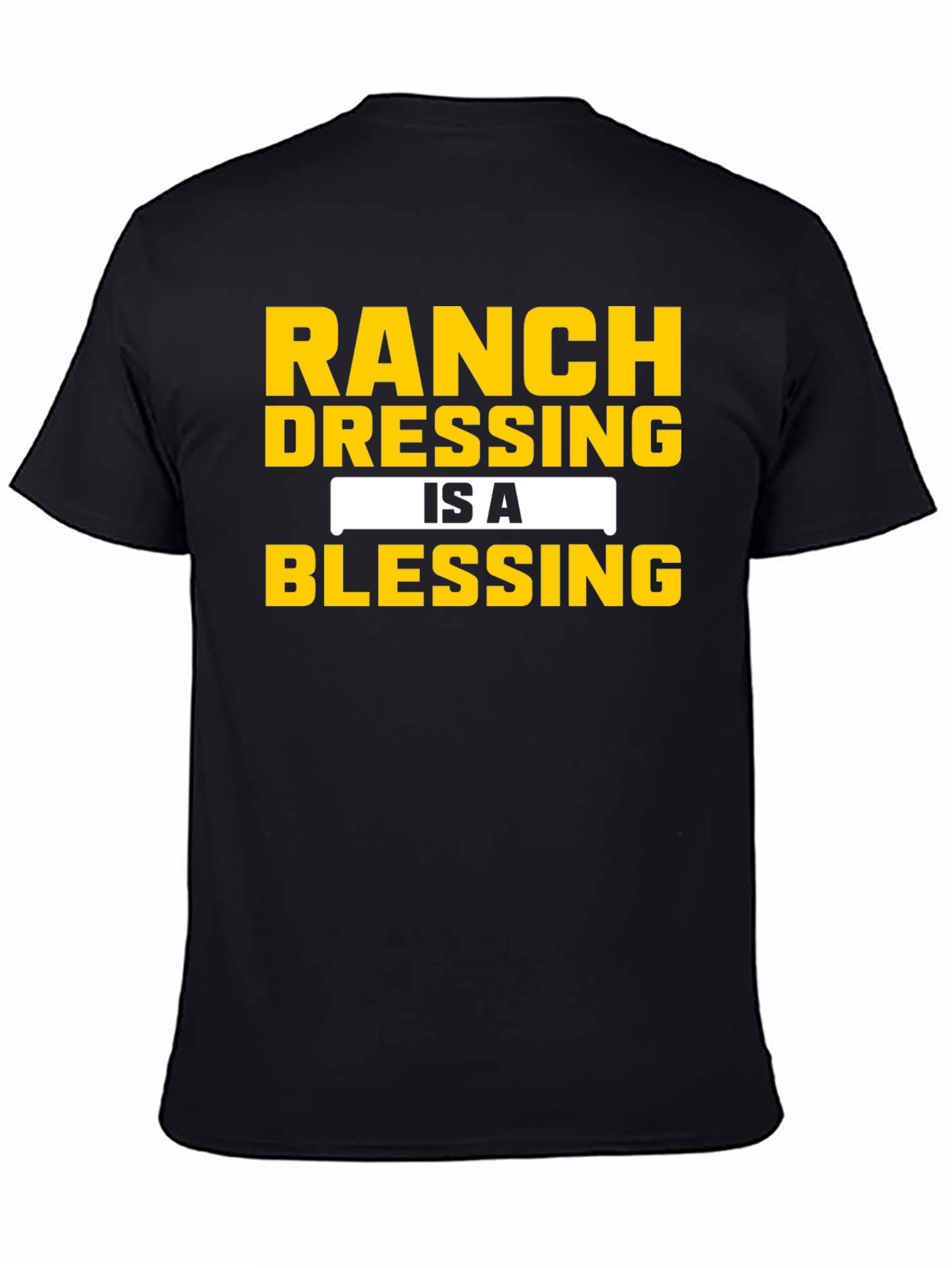 Camiseta Negra: Ranch Dressing is a Blessing