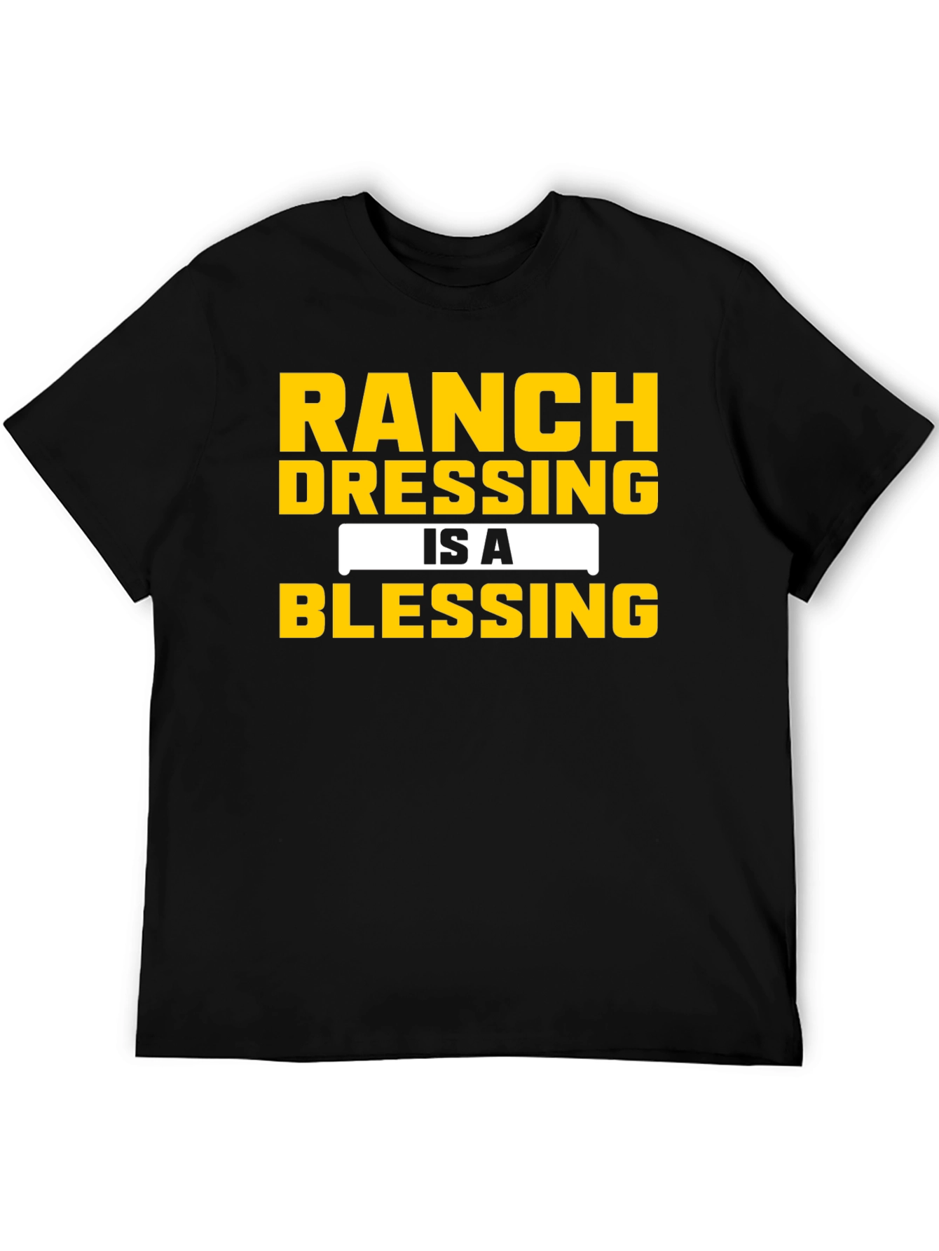 Camiseta Negra: Ranch Dressing is a Blessing