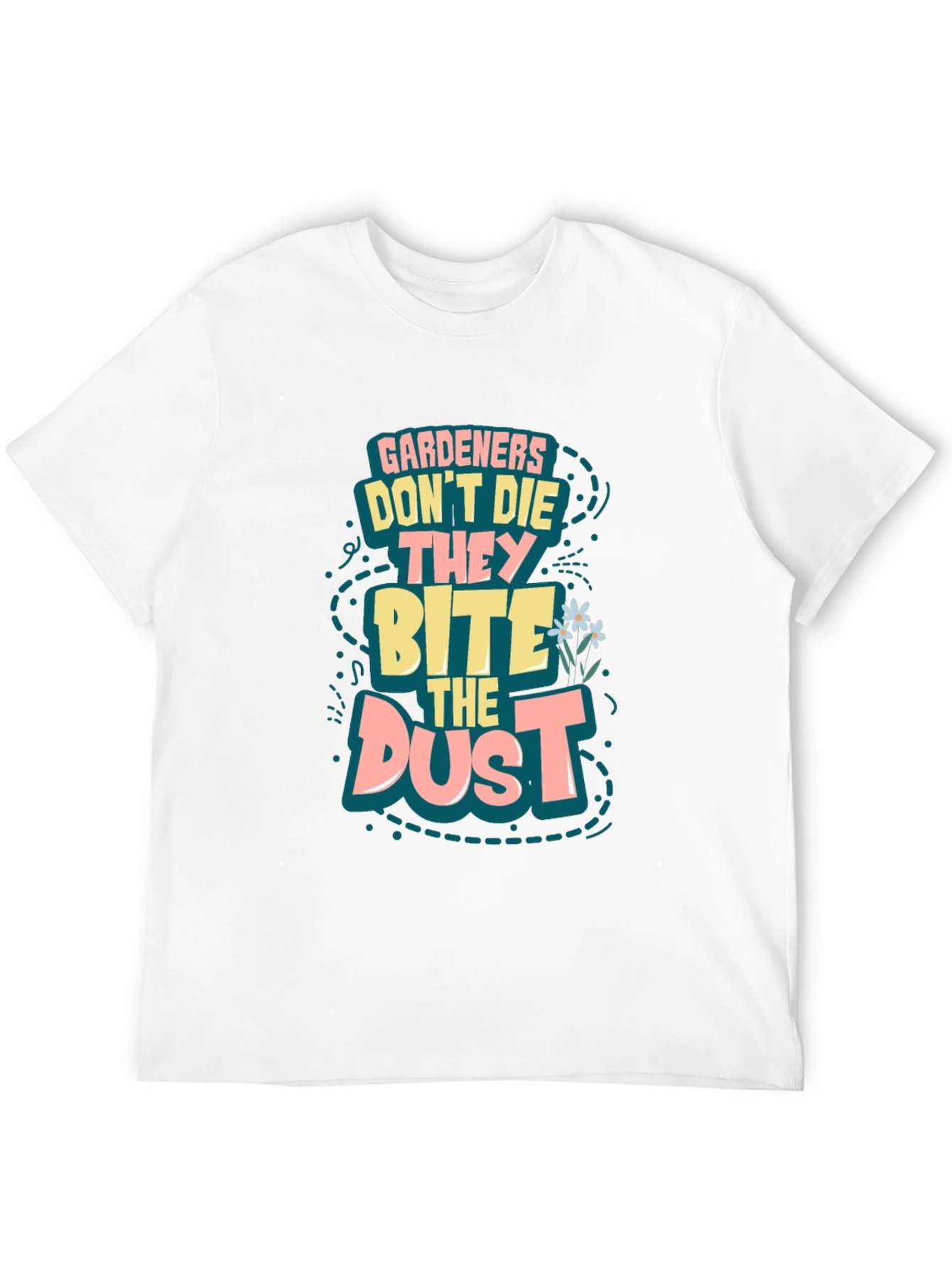 Camiseta Jardinero: Muerden el Polvo