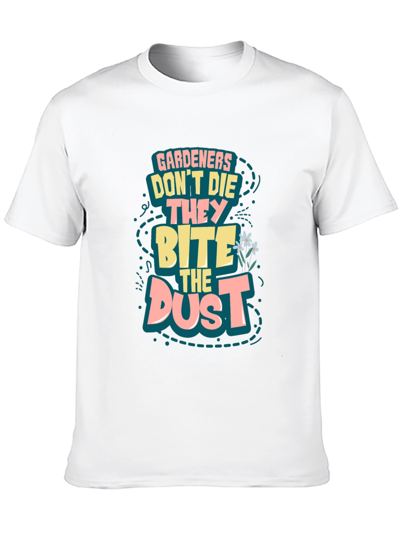 Camiseta Jardinero: Muerden el Polvo