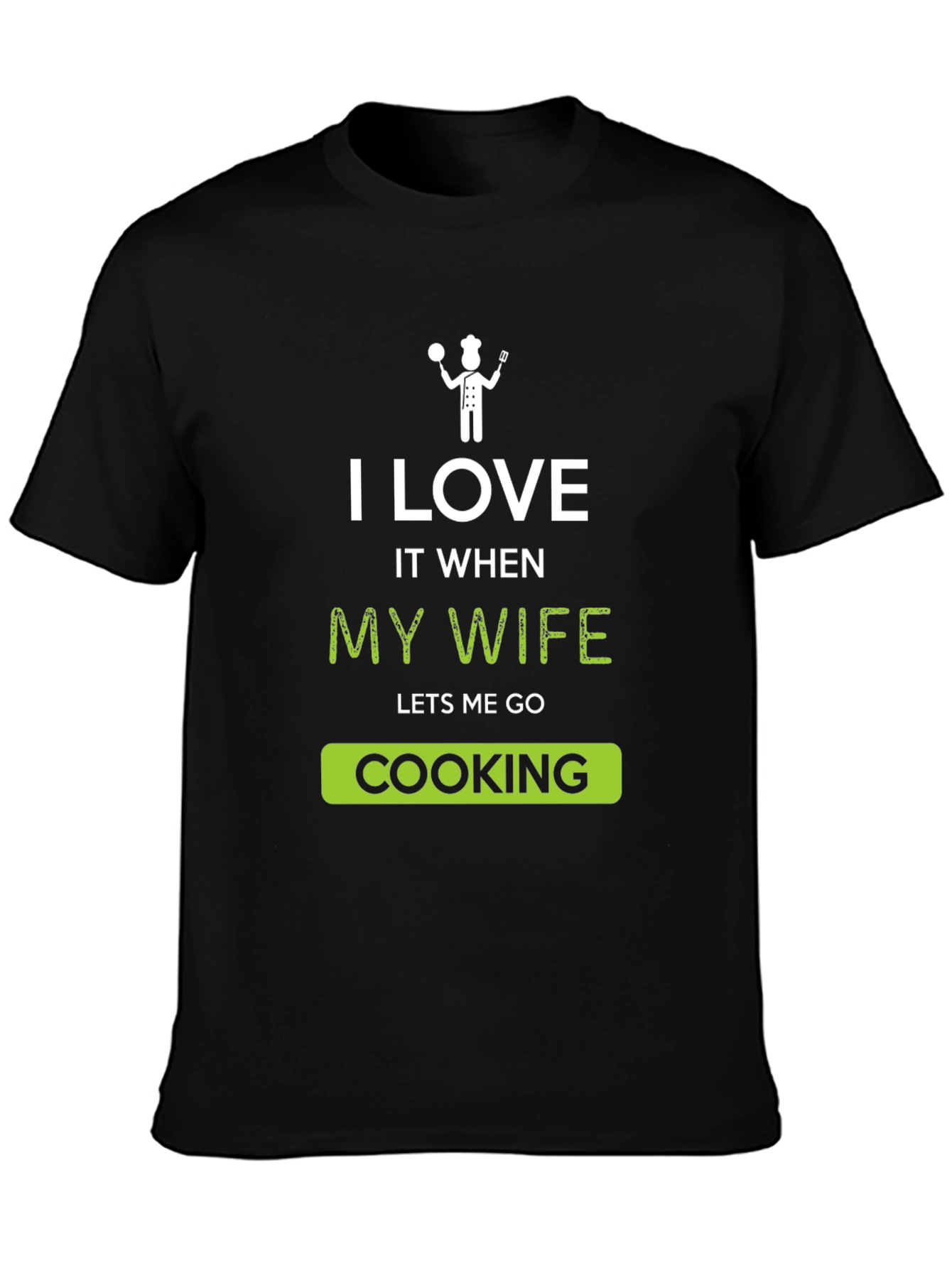 Camiseta Hombre: Amo Cuando Mi Esposa Me Deja Cocinar