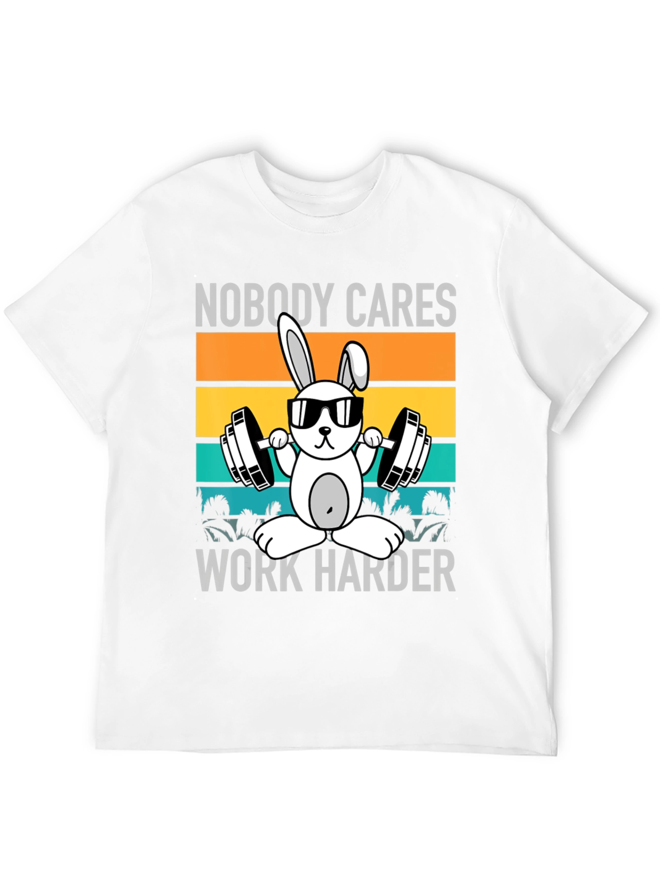 Camiseta Unisex Conejo Gimnasio Nobody Cares Work Harder