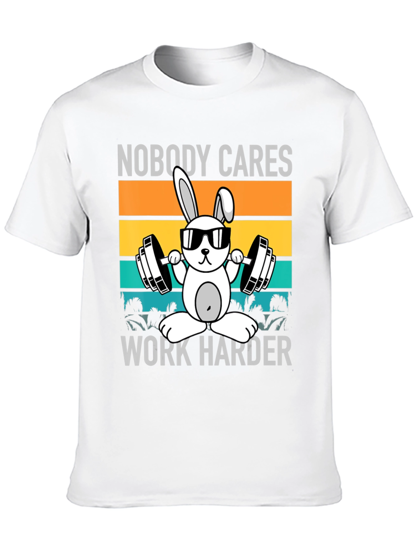 Camiseta Unisex Conejo Gimnasio Nobody Cares Work Harder
