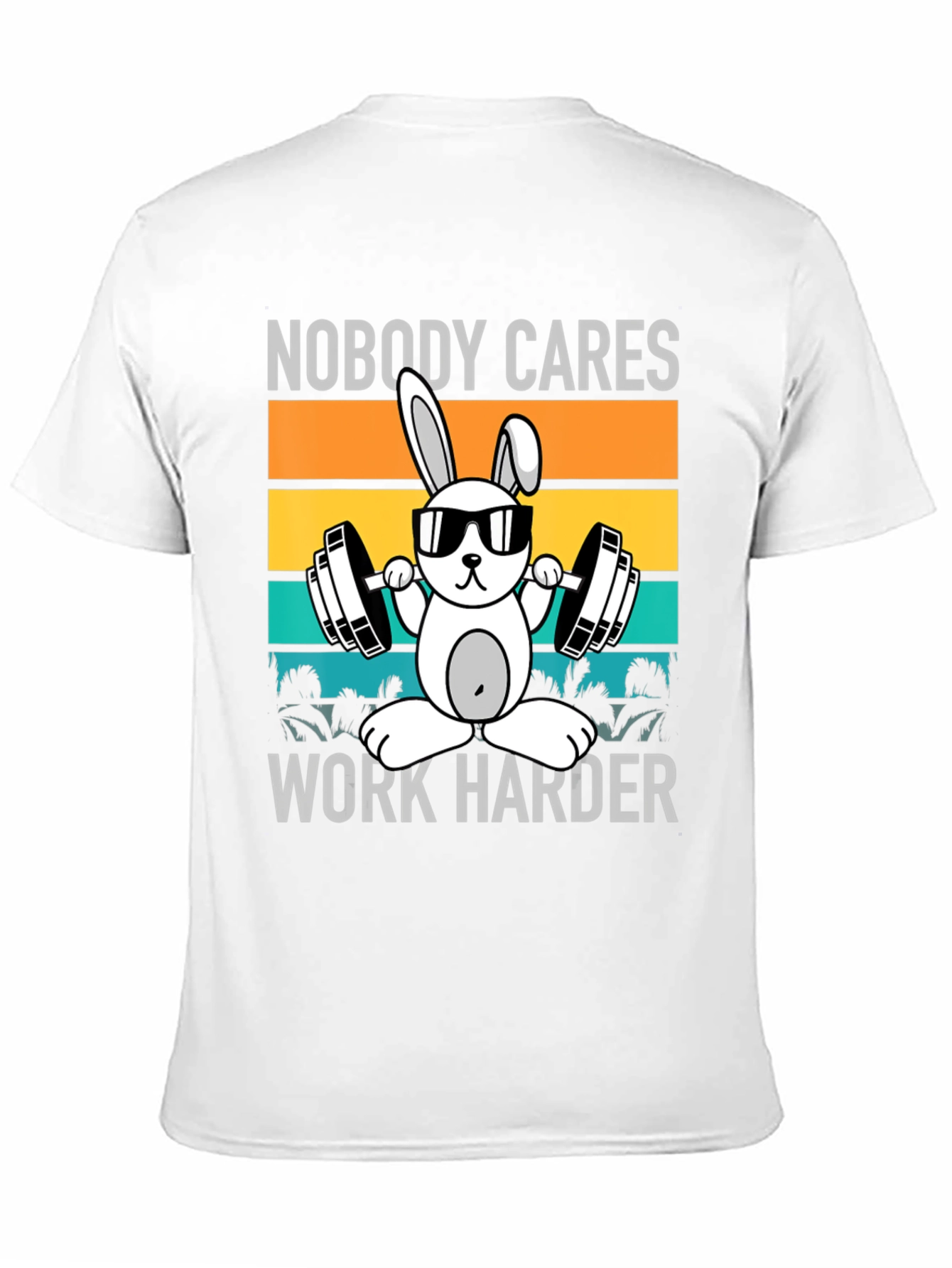 Camiseta Unisex Conejo Gimnasio Nobody Cares Work Harder