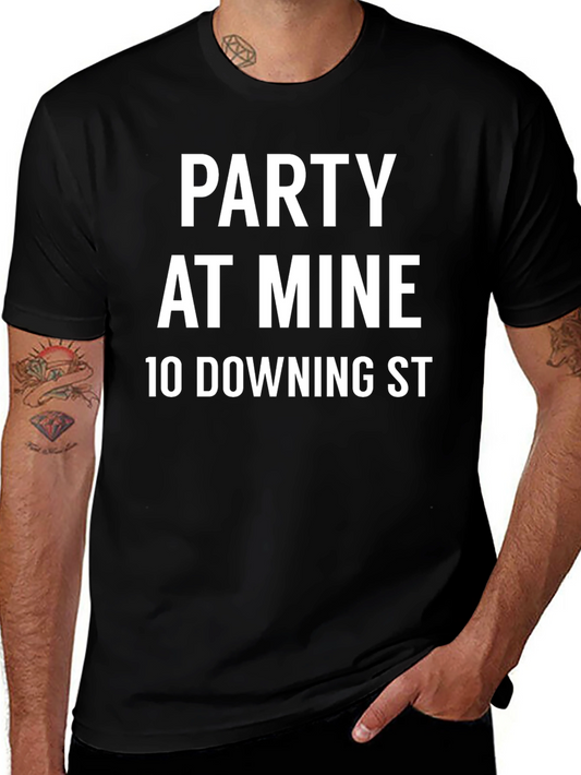 Camiseta Party At Mine - Humor Downing St