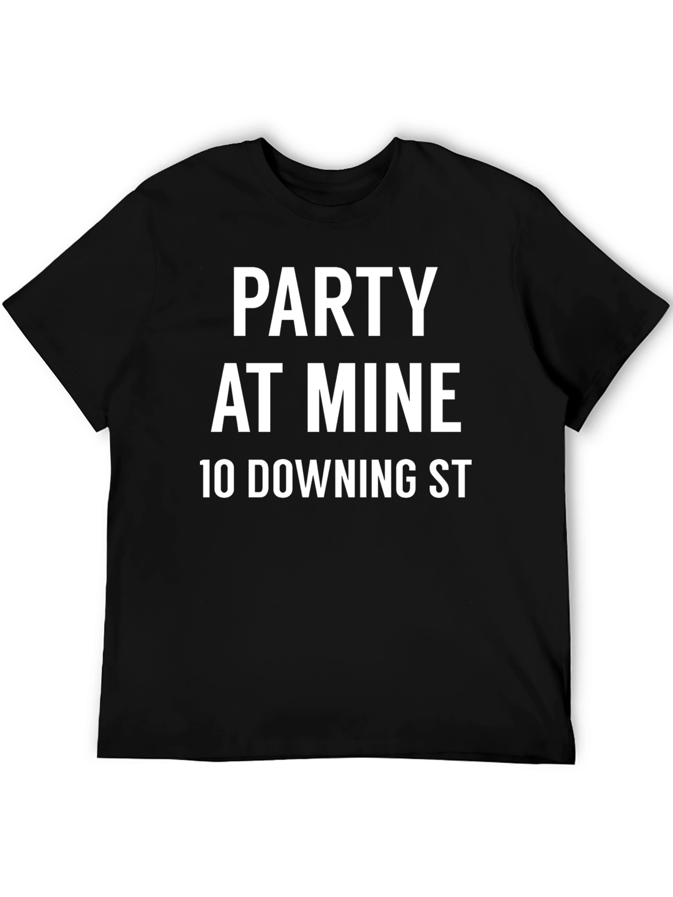 Camiseta Party At Mine - Humor Downing St