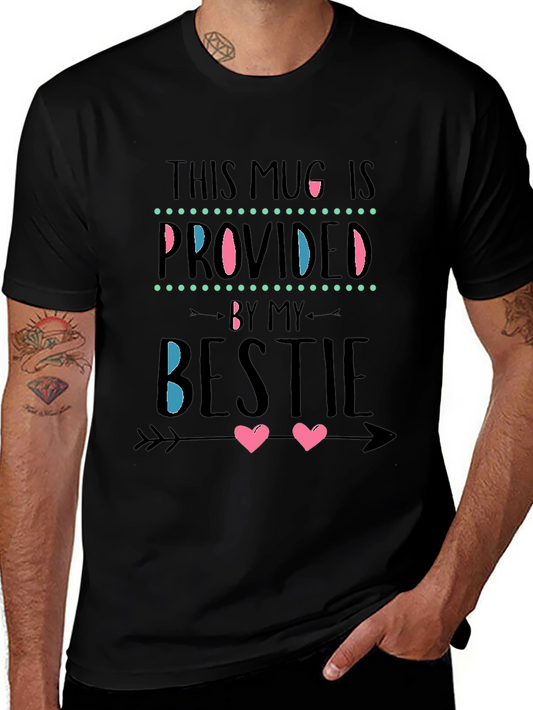 Camiseta Negra: This Mug is Provided by My Bestie