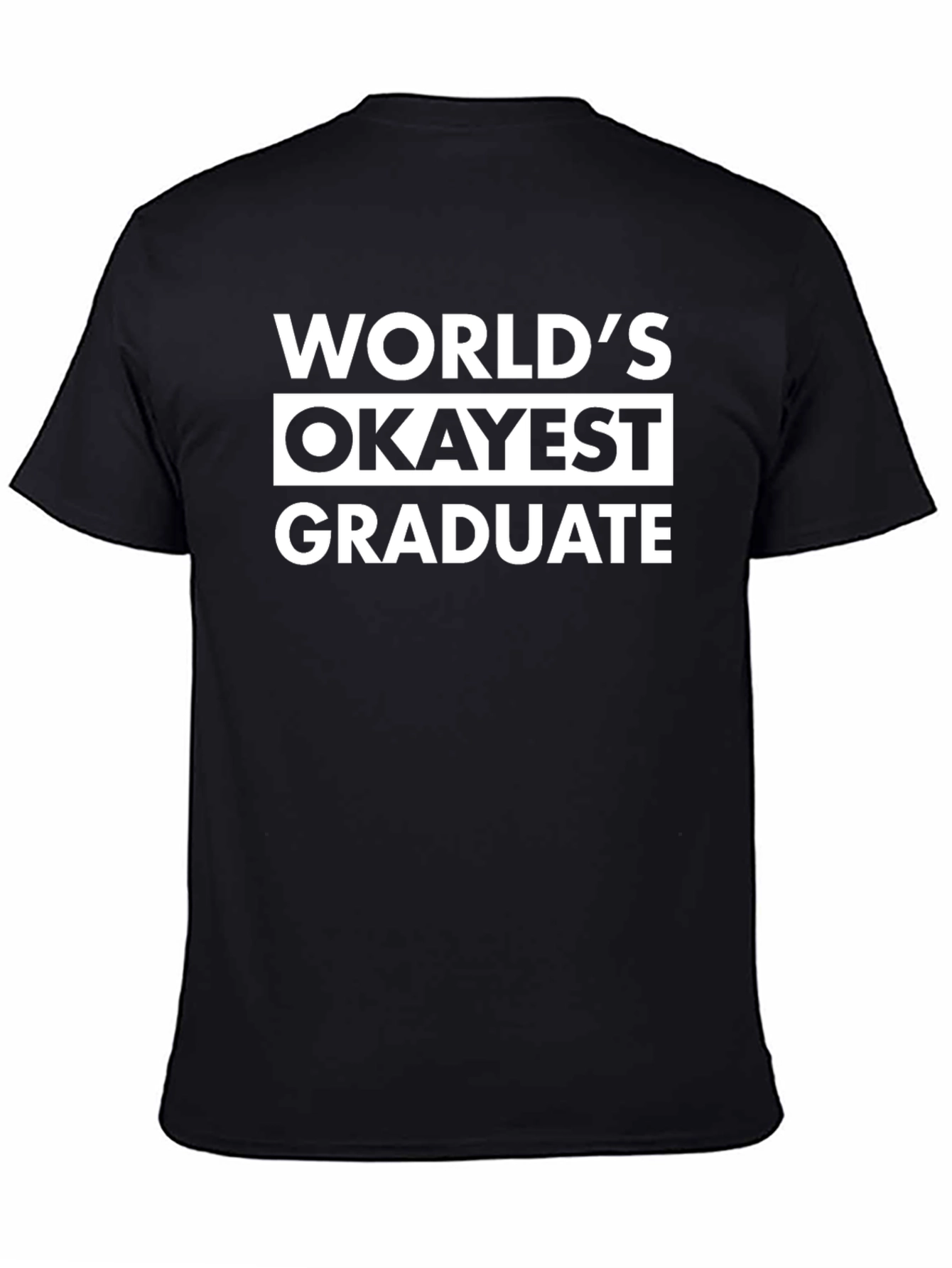 Camiseta Negra: El Graduado Más Okey del Mundo