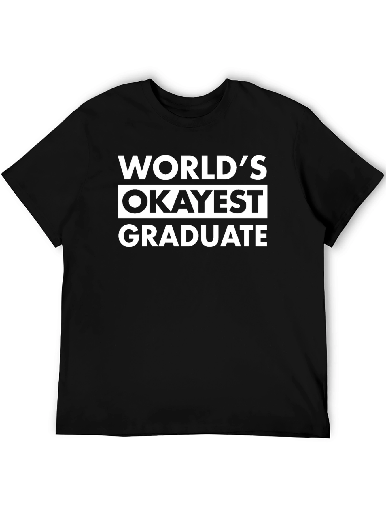 Camiseta Negra: El Graduado Más Okey del Mundo