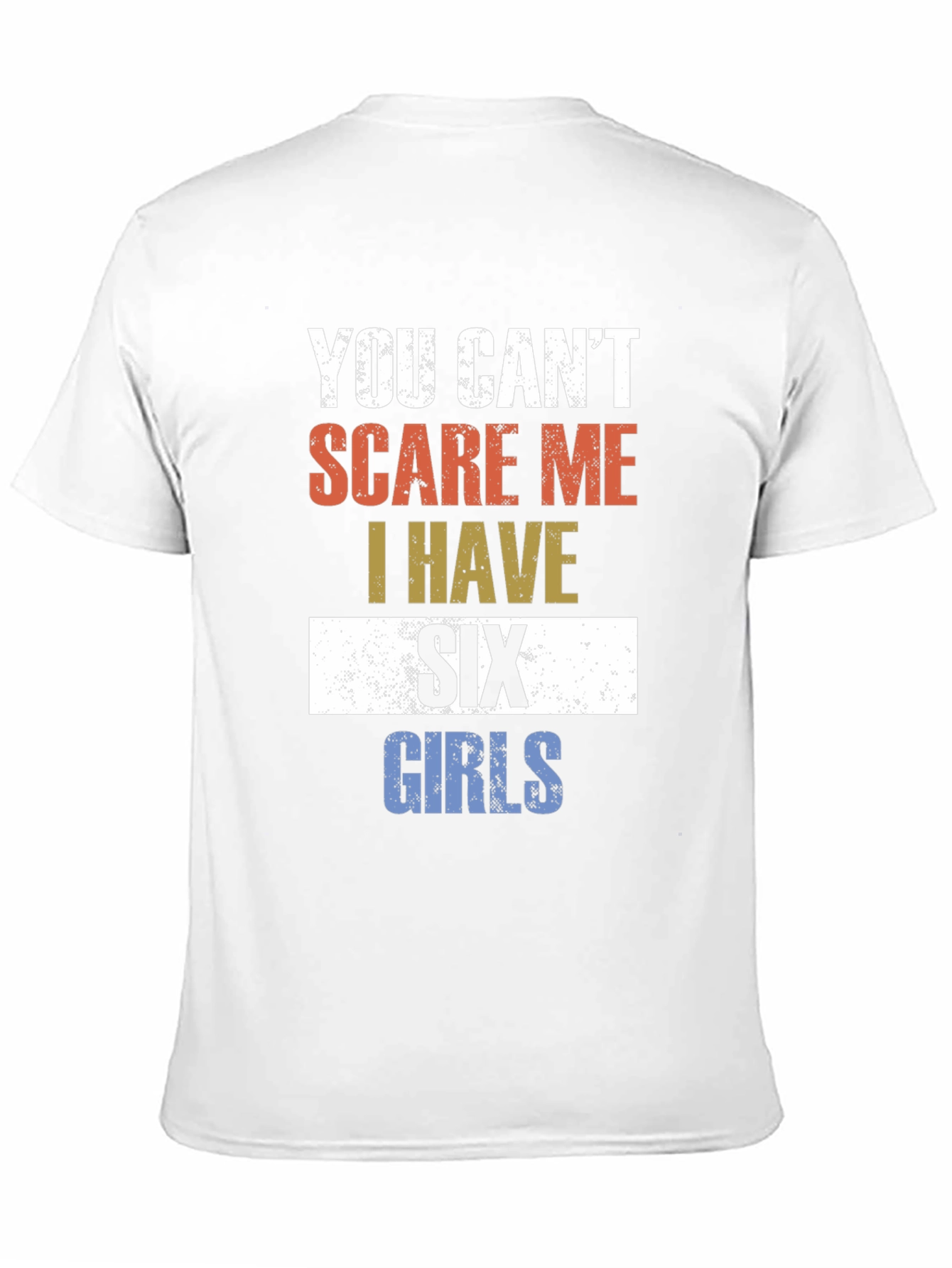 Camiseta Divertida: No me asustan tengo seis hijas