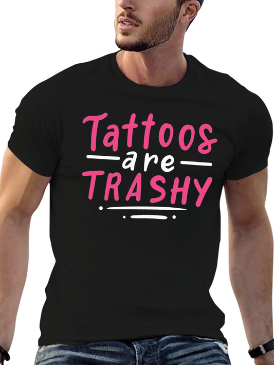 Camiseta Negra: Tattoos are Trashy - Humor y Estilo Único